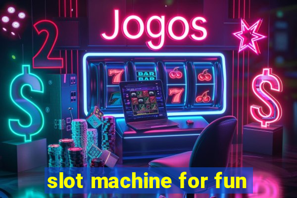 slot machine for fun