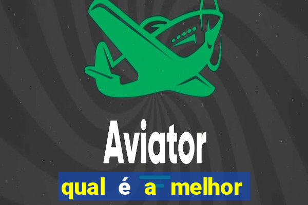 qual é a melhor bet para apostar