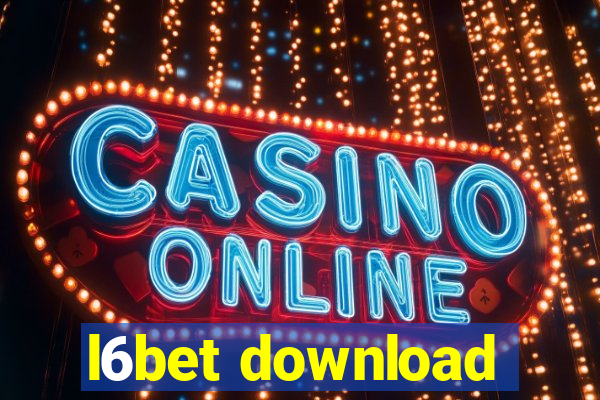 l6bet download