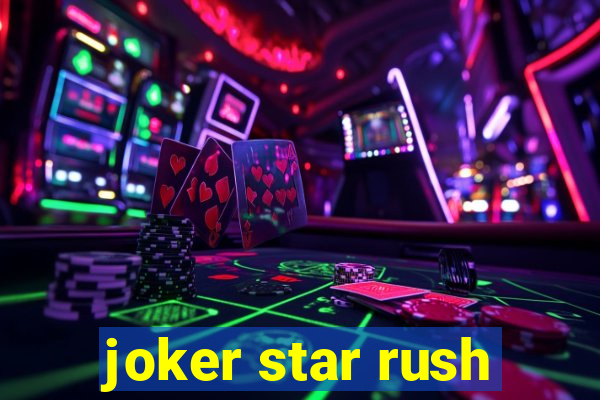 joker star rush