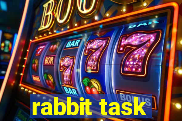 rabbit task