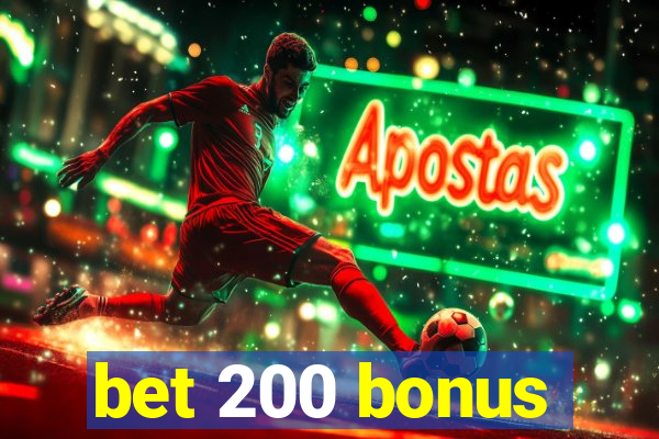 bet 200 bonus