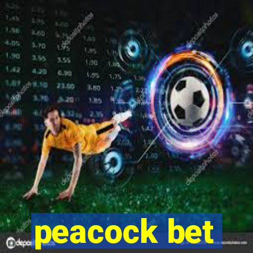 peacock bet