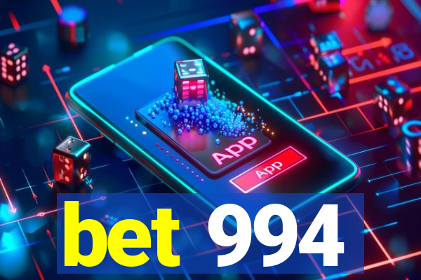 bet 994