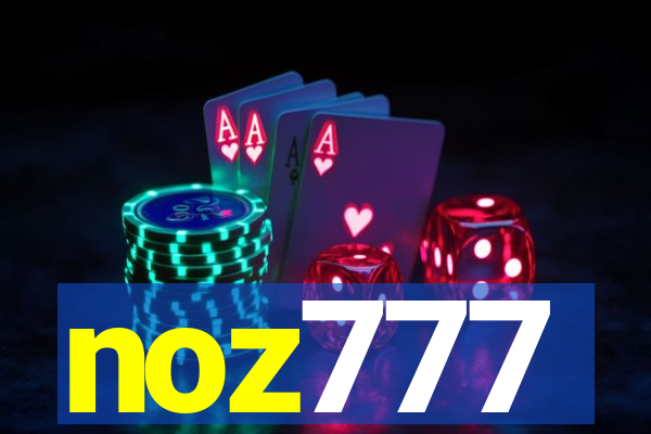 noz777