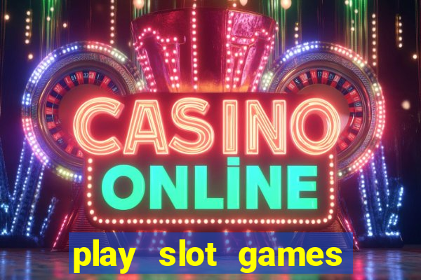 play slot games for free