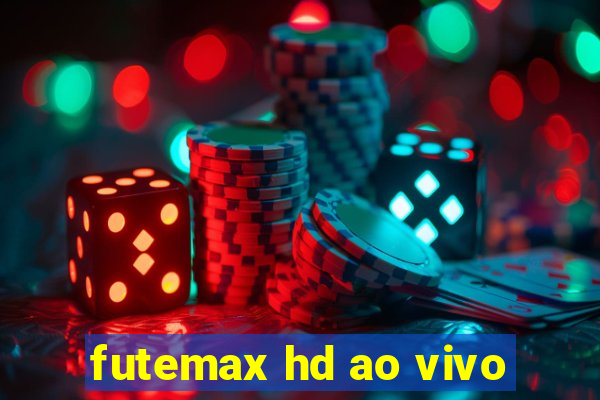 futemax hd ao vivo