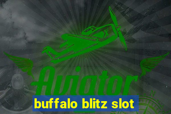 buffalo blitz slot