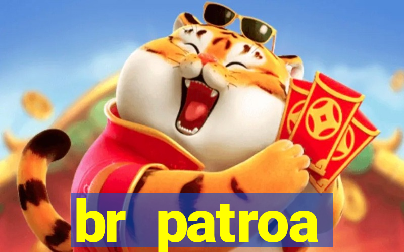 br patroa plataforma jogo online