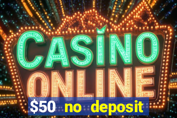 $50 no deposit mobile casino