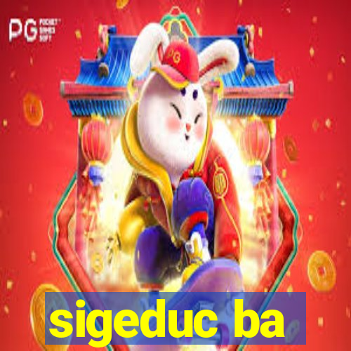 sigeduc ba