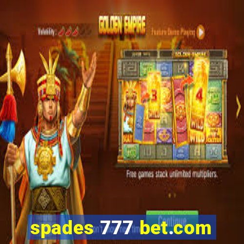 spades 777 bet.com