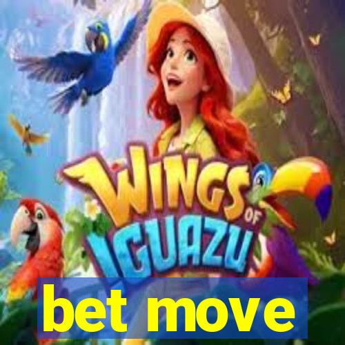 bet move