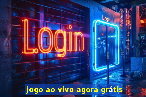 jogo ao vivo agora grátis