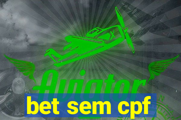 bet sem cpf