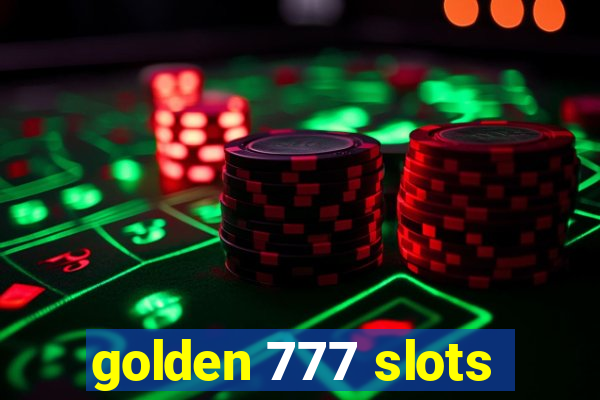 golden 777 slots