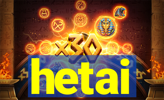 hetai