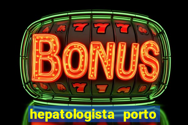 hepatologista porto alegre ipe