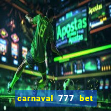 carnaval 777 bet paga mesmo