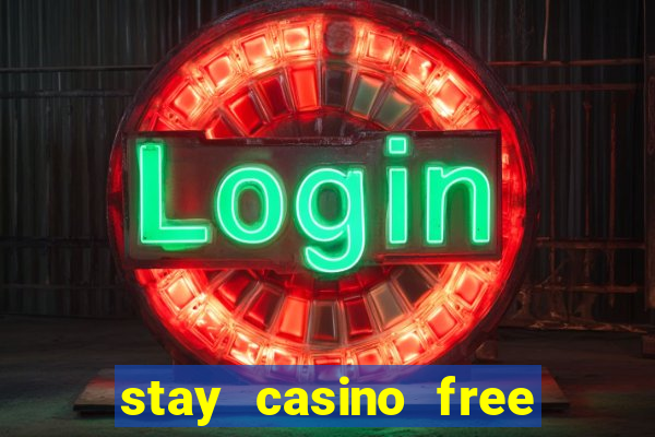 stay casino free spins 2021