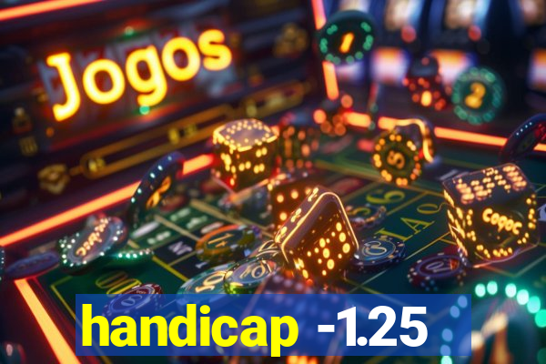 handicap -1.25