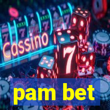 pam bet