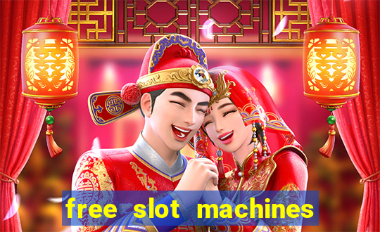 free slot machines to play no downloading