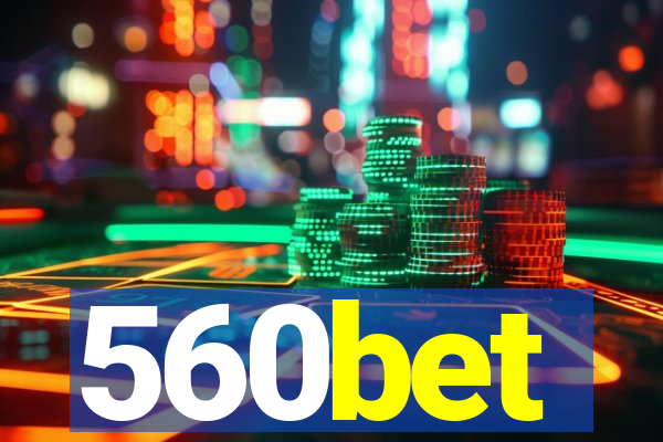 560bet