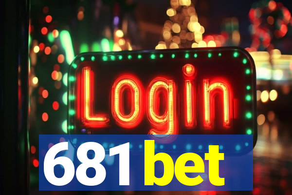 681 bet