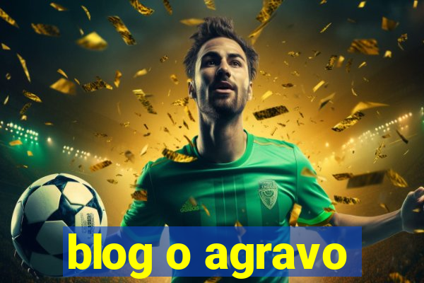 blog o agravo