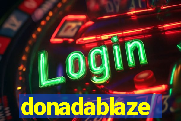 donadablaze