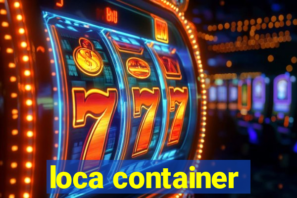 loca container