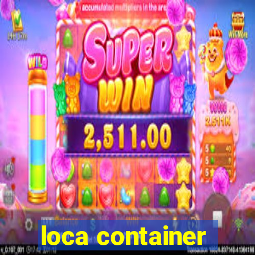 loca container