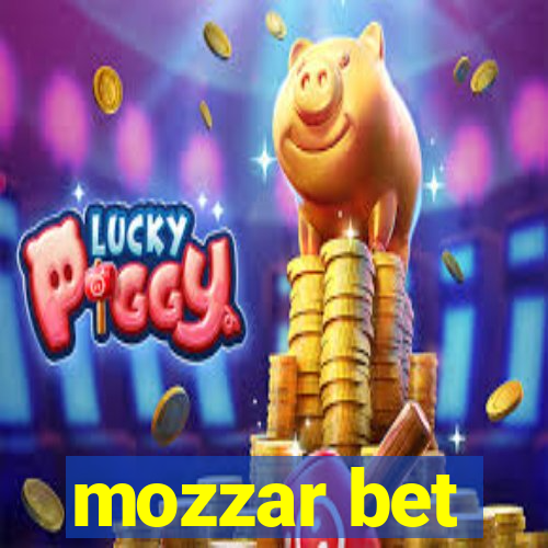 mozzar bet