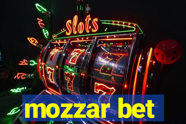 mozzar bet