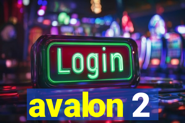 avalon 2