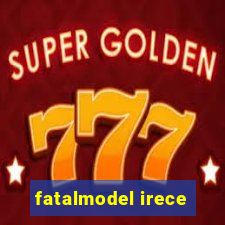 fatalmodel irece