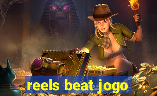 reels beat jogo