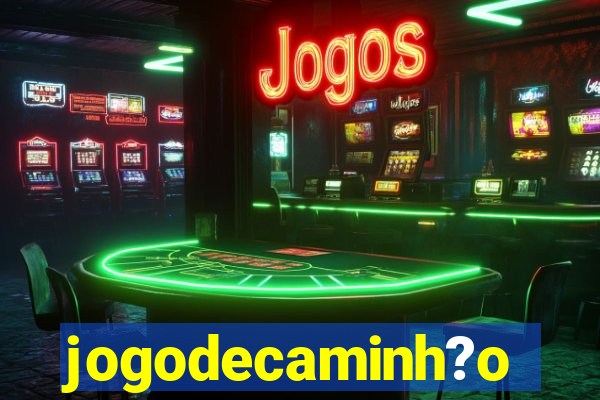 jogodecaminh?o