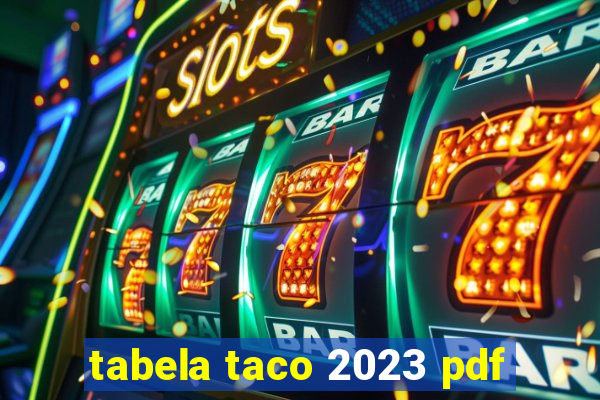 tabela taco 2023 pdf