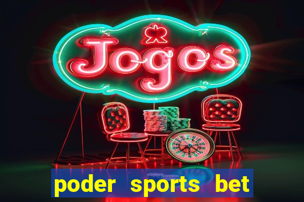 poder sports bet é confiável