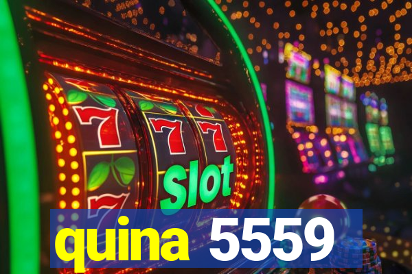 quina 5559