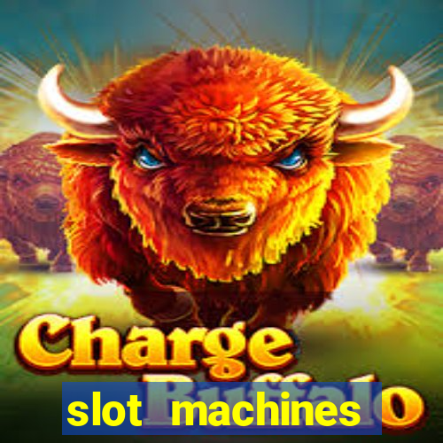 slot machines casino games