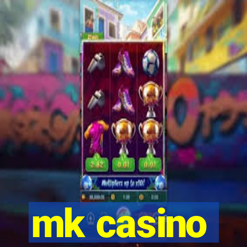 mk casino