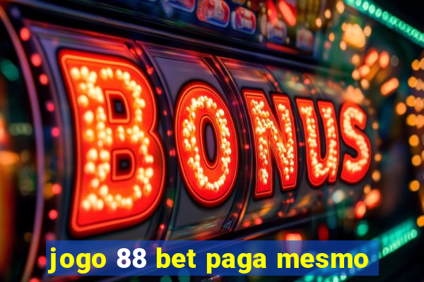 jogo 88 bet paga mesmo