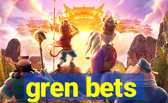 gren bets