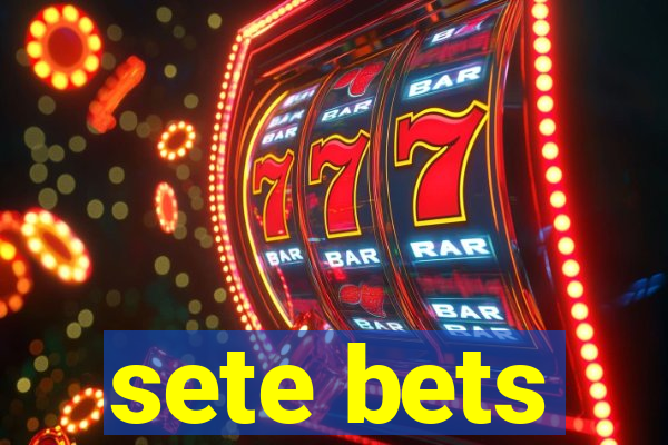 sete bets