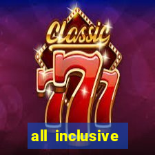 all inclusive casino resorts