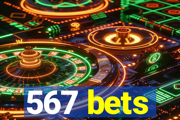 567 bets