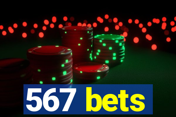 567 bets